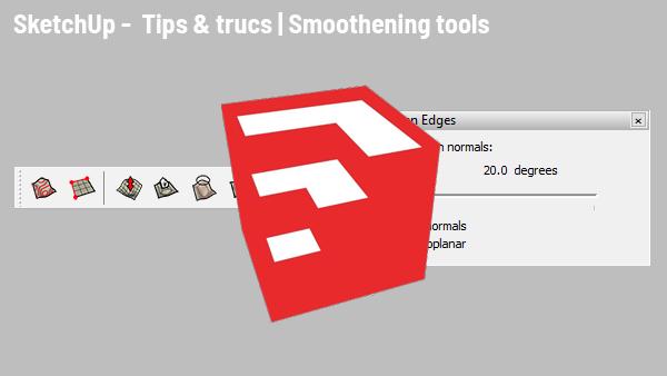 Header SketchUp smoothening tools